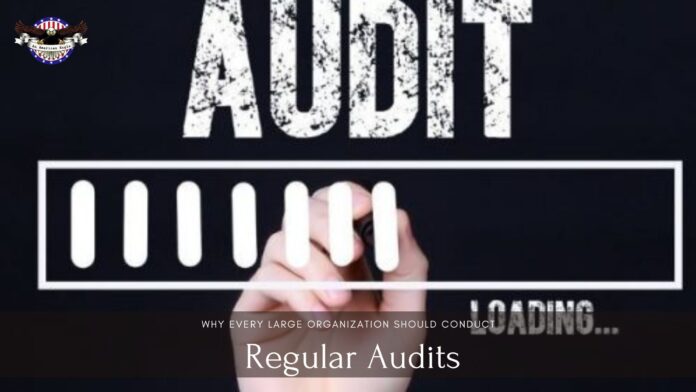 Organization Should Conduct Regular Audit