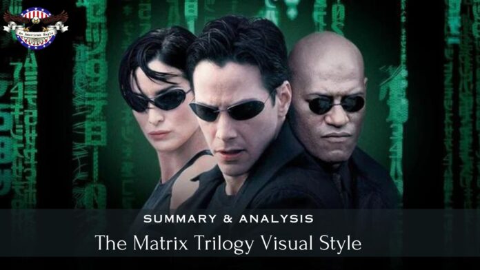The Matrix Trilogy Visual Style