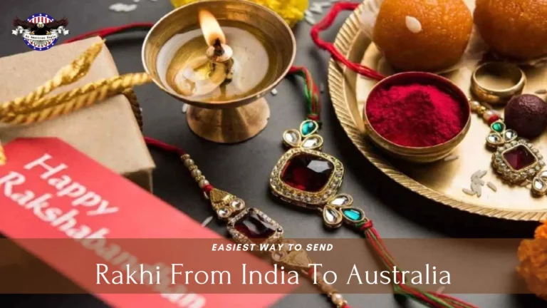 The Easiest Way To Send Rakhi From India To Australia